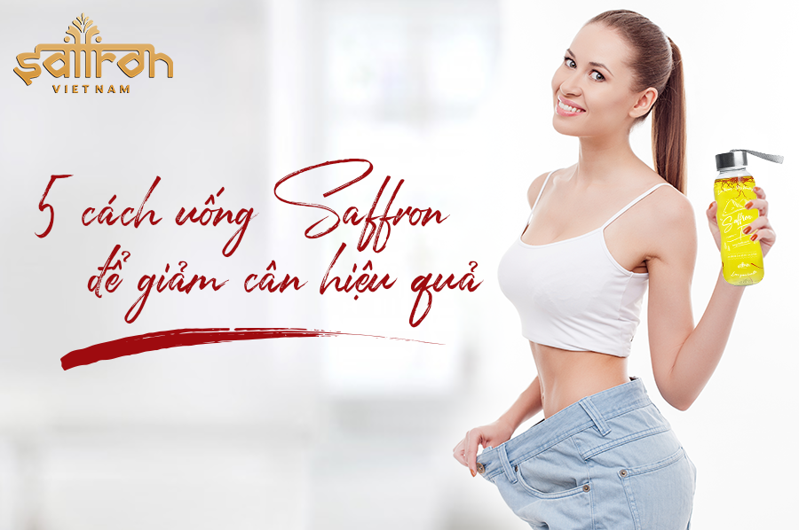 “SAFFRON”,CÔNG THỨC GIẢM CÂN MÙA HÈ HIỆU QUẢ